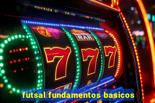 futsal fundamentos basicos